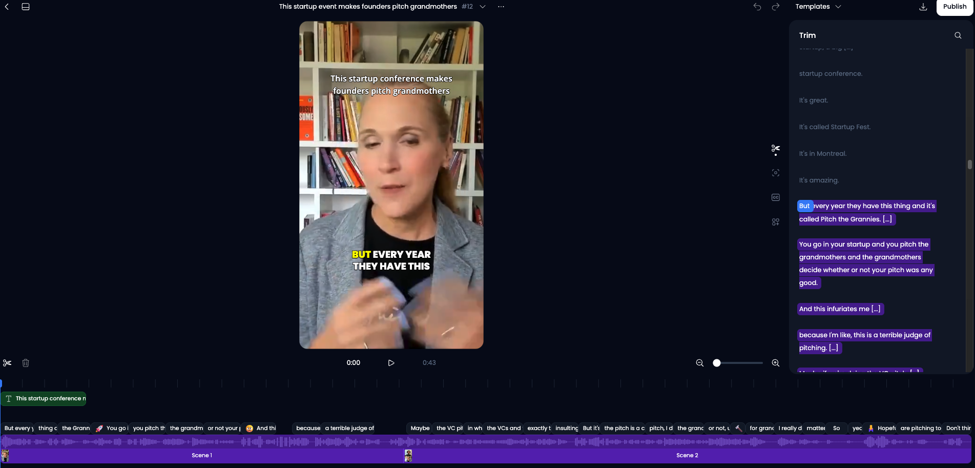 Figure 4: Klap's In-App Editor (Clip #12: 43s). The interface includes Descript-style transcript trimming (right), automated multi-scene camera cuts (Scene 1 vs. Scene 2 along the bottom), and an intentional 9:16 vertical canvas. Subtitle styling and emojis can be managed via the Templates menu.